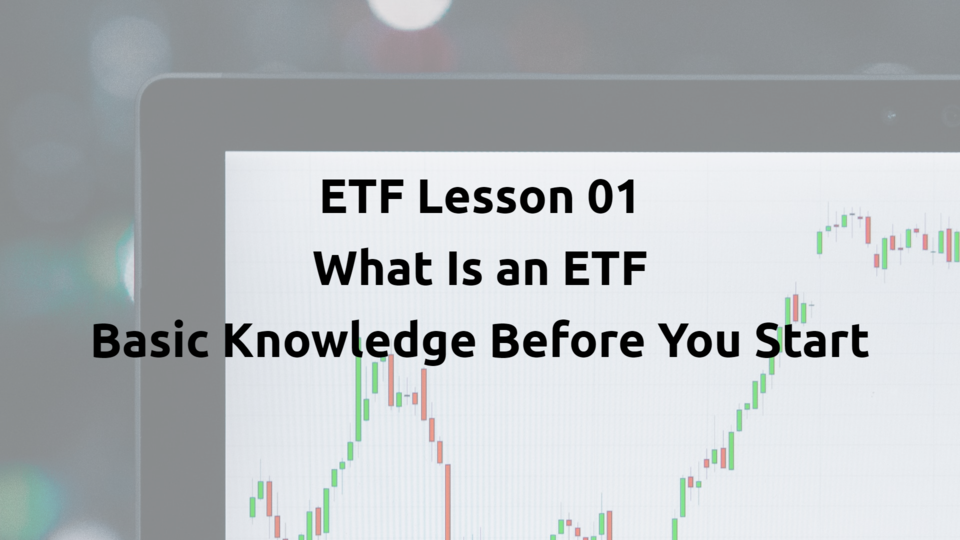 ETF Lesson 01 What Is an ETF Basic Knowledge Before You Start